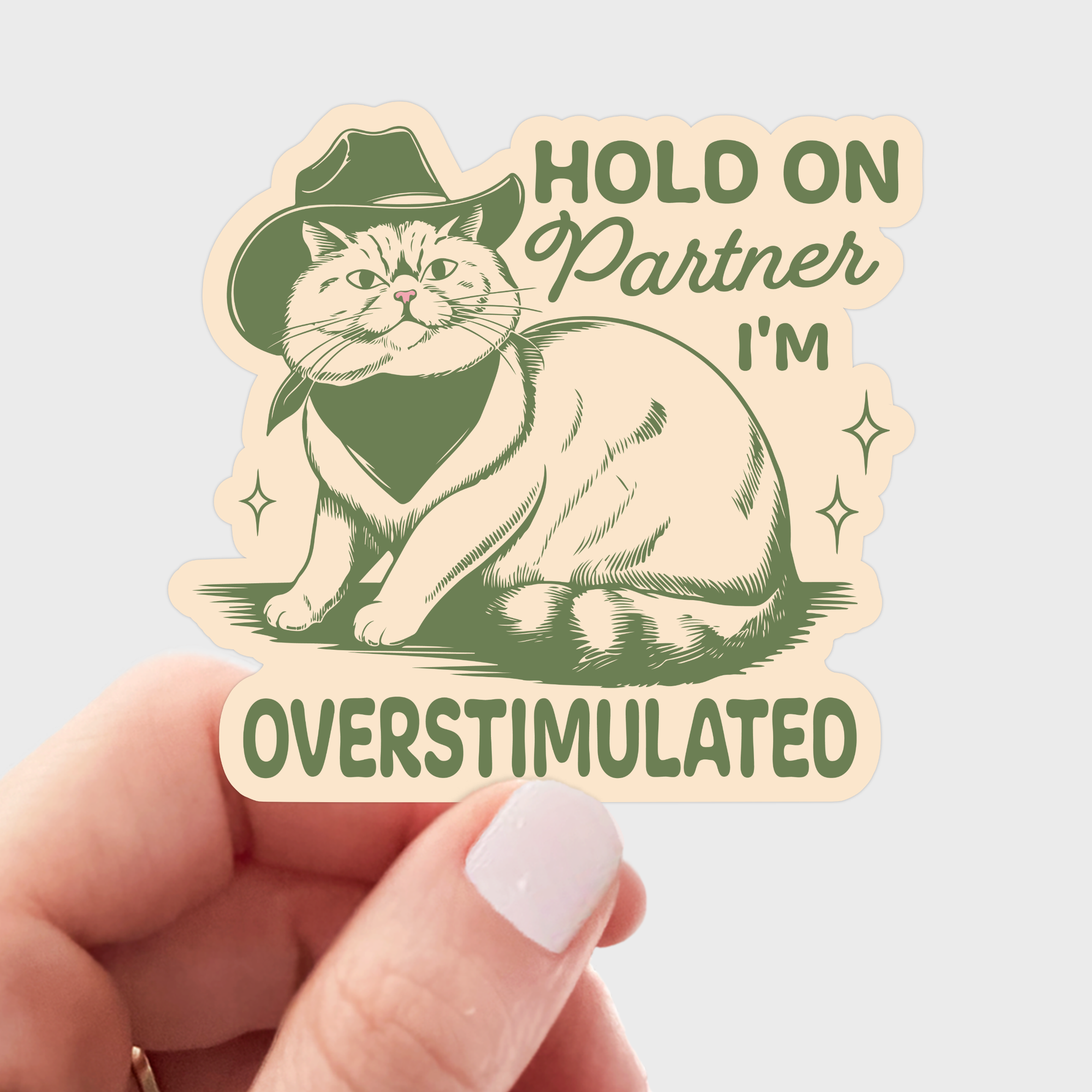 Yarnival - Hold on Partner I'm Overstimulated Sticker - cat, cowboy