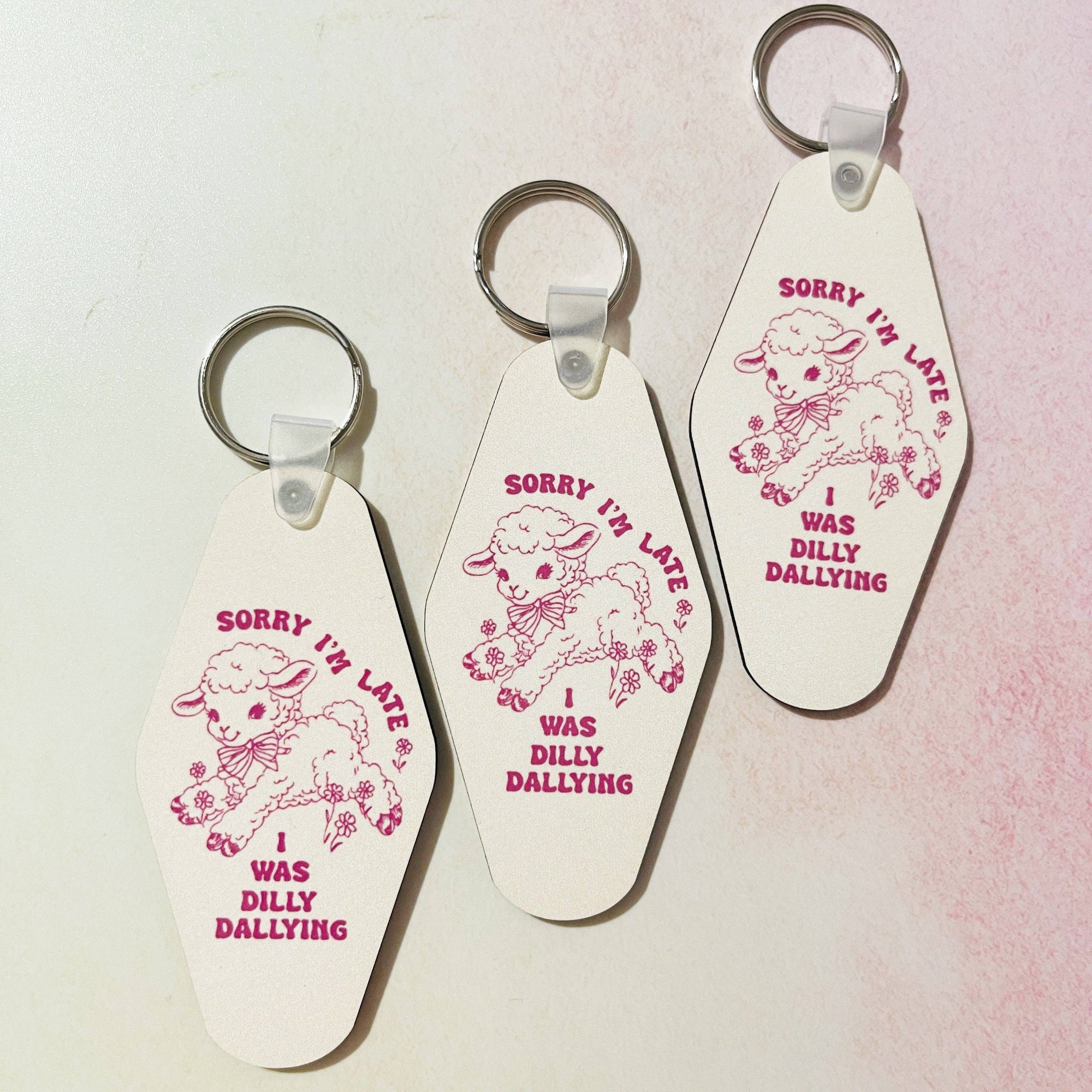 Sonny Rising - Motel Style Keychain, Sorry I'm Late, I Was Dilly Dallying