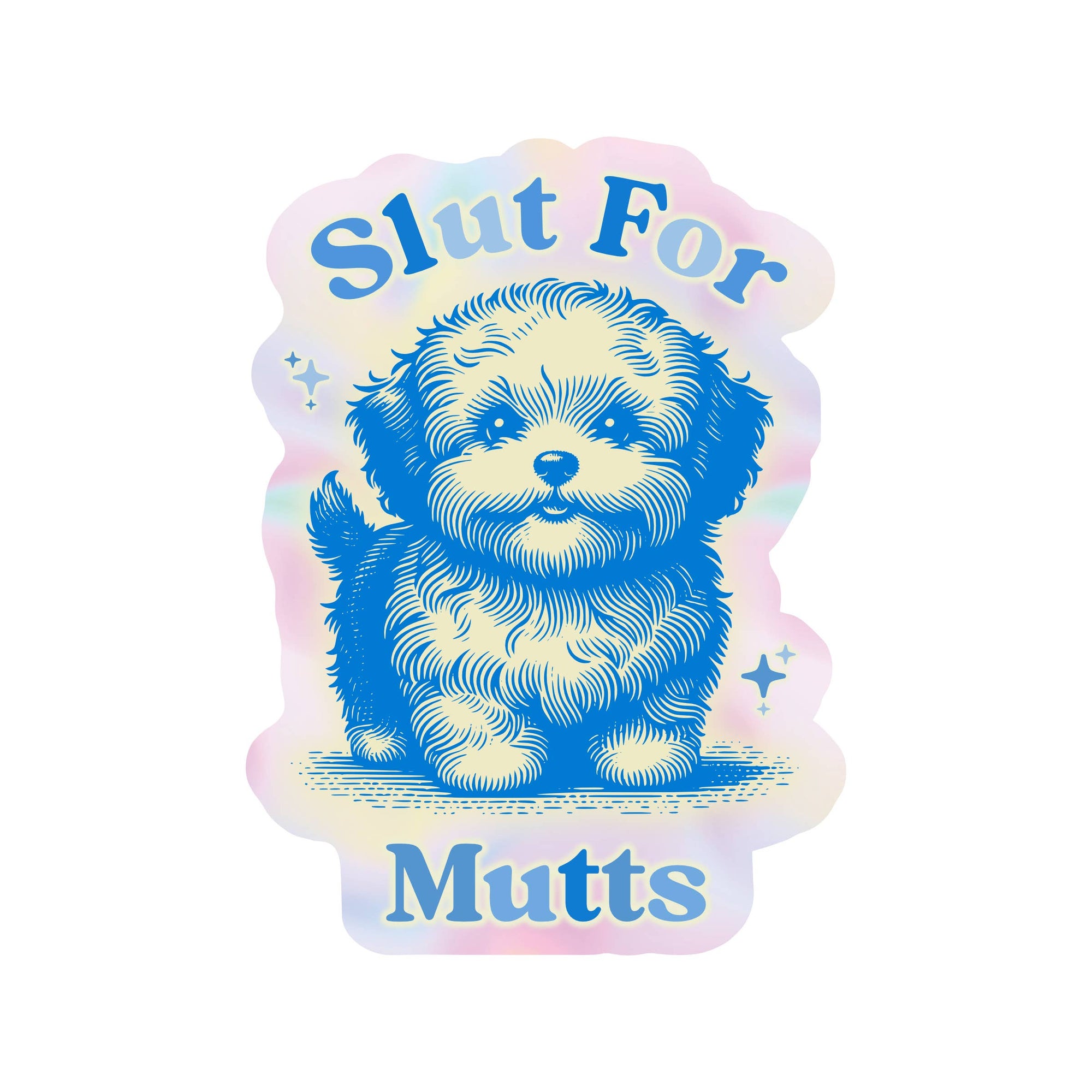 Juju and Moxie - Slut For Mutts Dog Pooch Rescue High Quality Vinyl Sticker